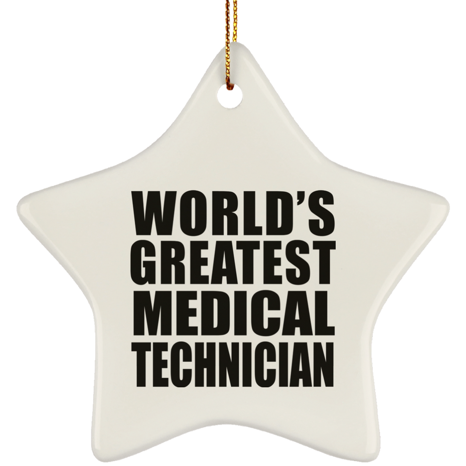 World's Greatest Medical Technician - Star Ornament