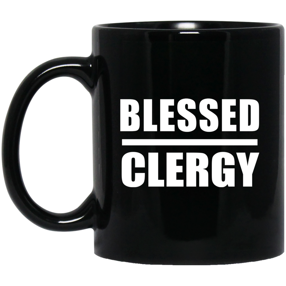 Blessed Clergy - 11oz Coffee Mug Black