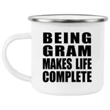 Being Gram Makes Life Complete - 12oz Camping Mug
