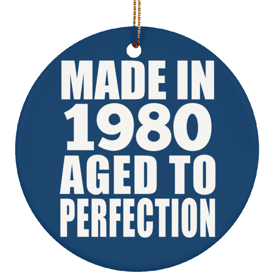 44th Birthday Made In 1980 Aged to Perfection - Circle Ornament