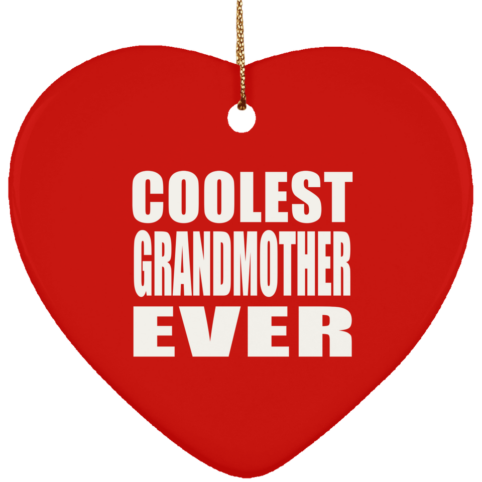 Coolest Grandmother Ever - Heart Ornament