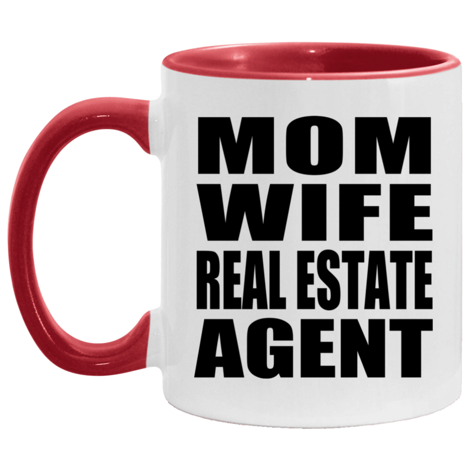 Mom Wife Real Estate Agent - 11oz Accent Mug Red