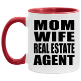 Mom Wife Real Estate Agent - 11oz Accent Mug Red