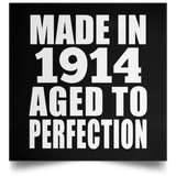 110th Birthday Made In 1914 Aged To Perfection - Poster Square