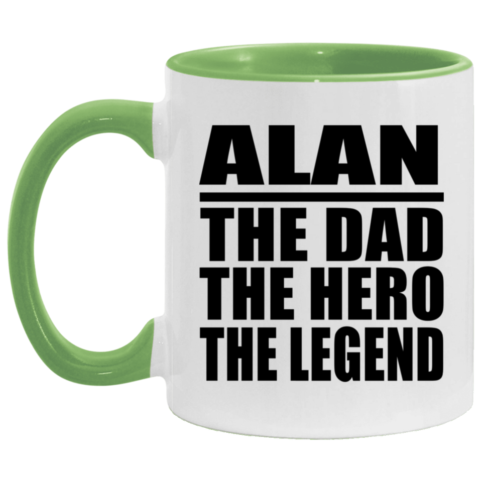 Alan The Dad The Hero The Legend - 11oz Accent Mug Green
