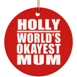 Holly World's Okayest Mum - Circle Ornament