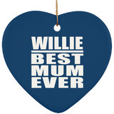 Willie Best Mum Ever - Heart Ornament