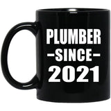 Plumber Since 2021 - 11oz Coffee Mug Black