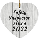 Safety Inspector Since 2022 - Heart Ornament F