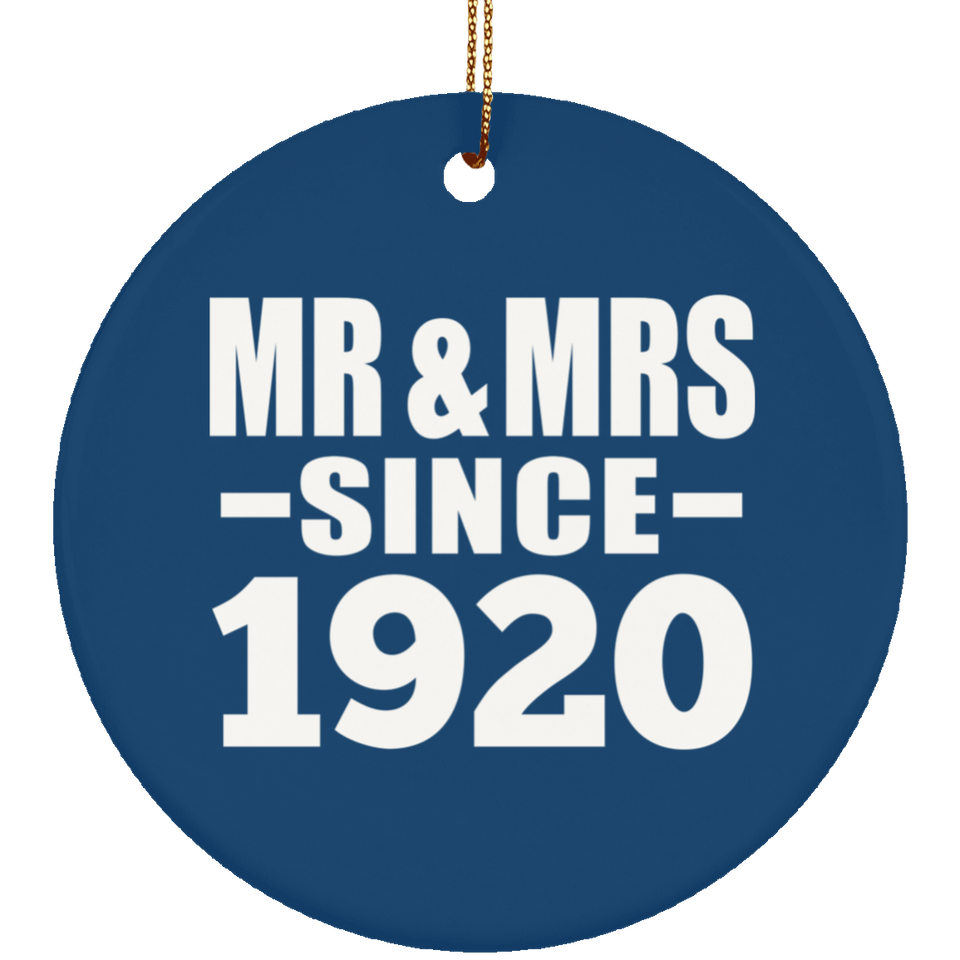 104th Anniversary Mr & Mrs Since 1920 - Circle Ornament