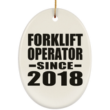 Forklift Operator Since 2018 - Oval Ornament