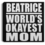 Beatrice World's Okayest Mom - Canvas Square