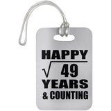 Happy 7th Anniversary Square Root of 49 Years & Counting - Luggage Bag Tag
