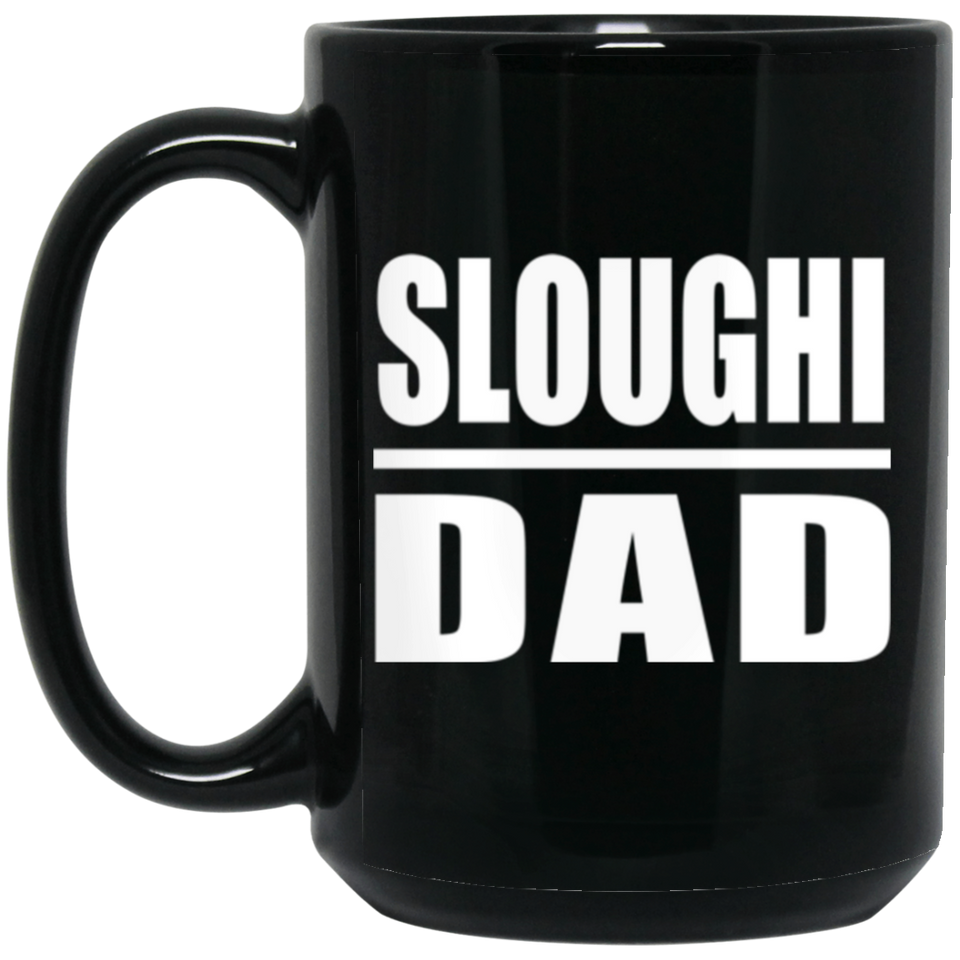 Sloughi Dad - 15oz Coffee Mug Black
