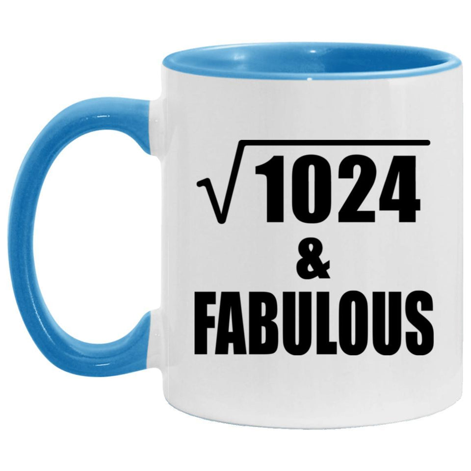 32nd Birthday Square Root of 1024 & Fabulous - 11oz Accent Mug Blue