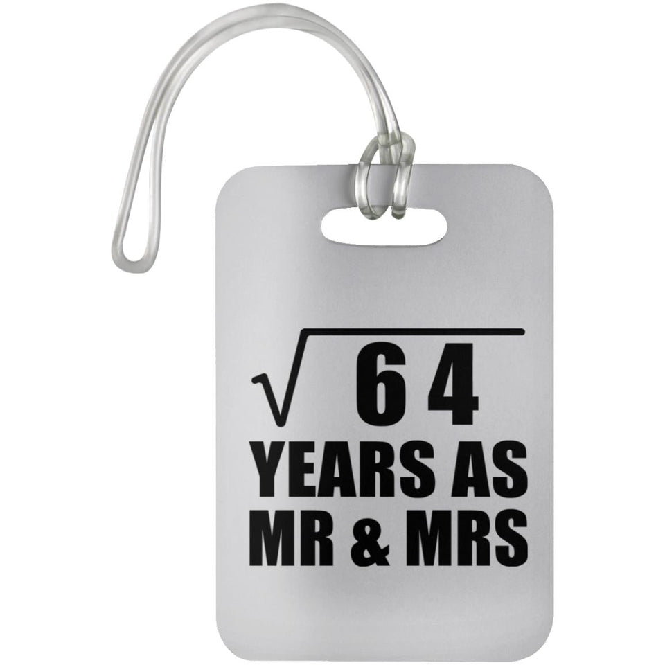 8th Anniversary Square Root of 64 Years As Mr & Mrs - Luggage Bag Tag