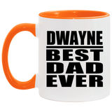 Dwayne Best Dad Ever - 11oz Accent Mug Orange