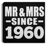 64th Anniversary Mr & Mrs Since 1960 - Canvas Square