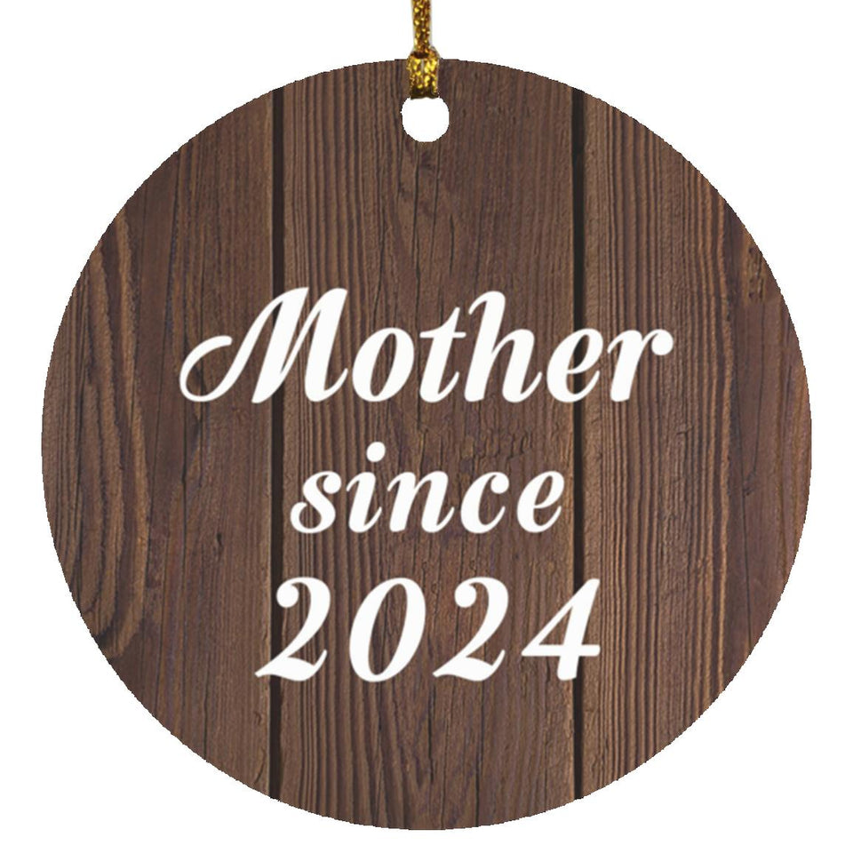 Mother Since 2024 - Circle Ornament D