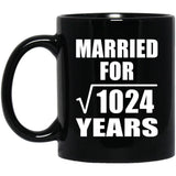 32nd Anniversary Married For Square Root of 1024 Years - 11oz Coffee Mug Black