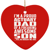 Proud Actuary Dad Of Awesome Son - Heart Ornament