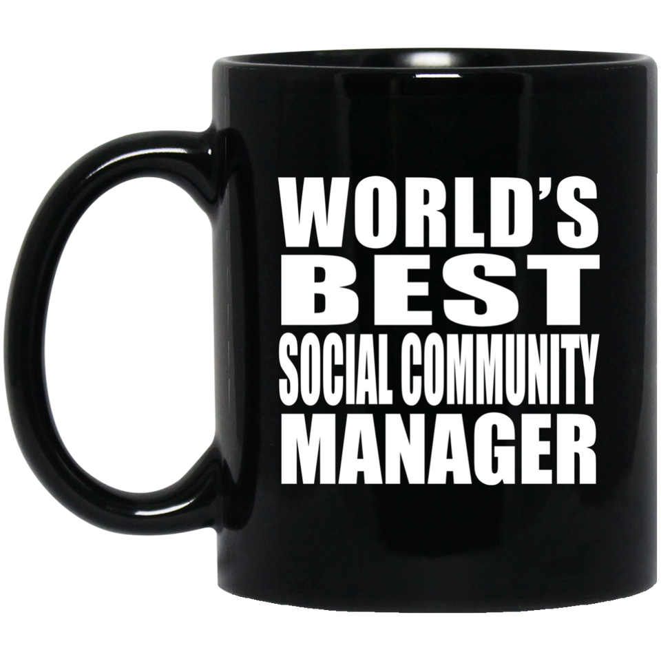 World's Best Social Community Manager - 11 Oz Coffee Mug Black