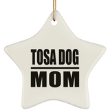 Tosa Dog Mom - Star Ornament