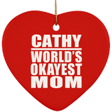 Cathy World's Okayest Mom - Heart Ornament