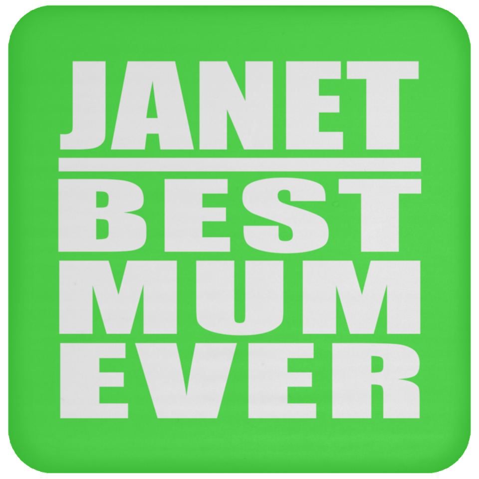 Janet Best Mum Ever - Drink Coaster