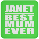 Janet Best Mum Ever - Drink Coaster