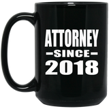 Attorney Since 2018 - 15 Oz Coffee Mug Black