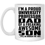 Proud University Professor Dad Of Awesome Son - 11 Oz Coffee Mug