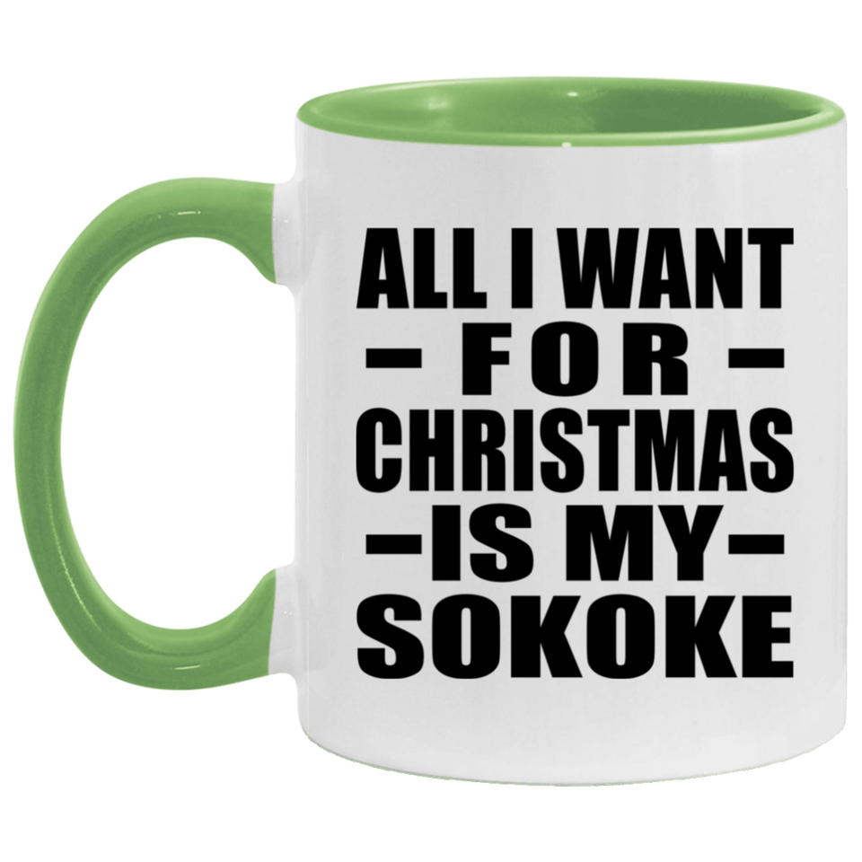 All I Want For Christmas Is My Sokoke - 11oz Accent Mug Green