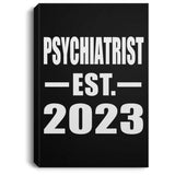 Psychiatrist Established EST. 2023 - Canvas Portrait
