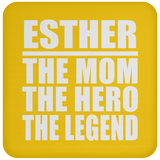 Esther The Mom The Hero The Legend - Drink Coaster