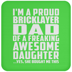 Proud Bricklayer Dad Of Awesome Daughter - Drink Coaster