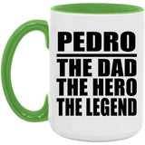 Pedro The Dad The Hero The Legend - 15oz Accent Mug Green