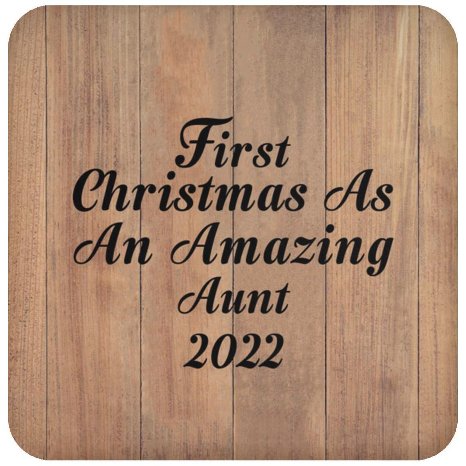 First Christmas As An Amazing Aunt 2022 - Drink Coaster C