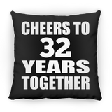 32nd Anniversary Cheers To 32 Years Together - Throw Pillow Black