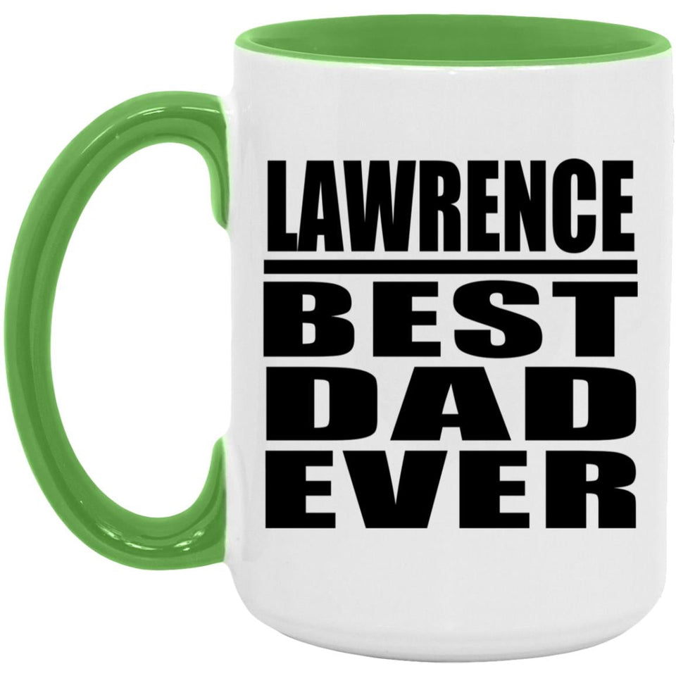 Lawrence Best Dad Ever - 15oz Accent Mug Green