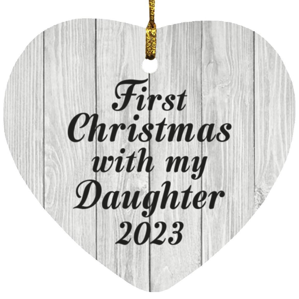 First Christmas With My Daughter 2023 - Heart Ornament F