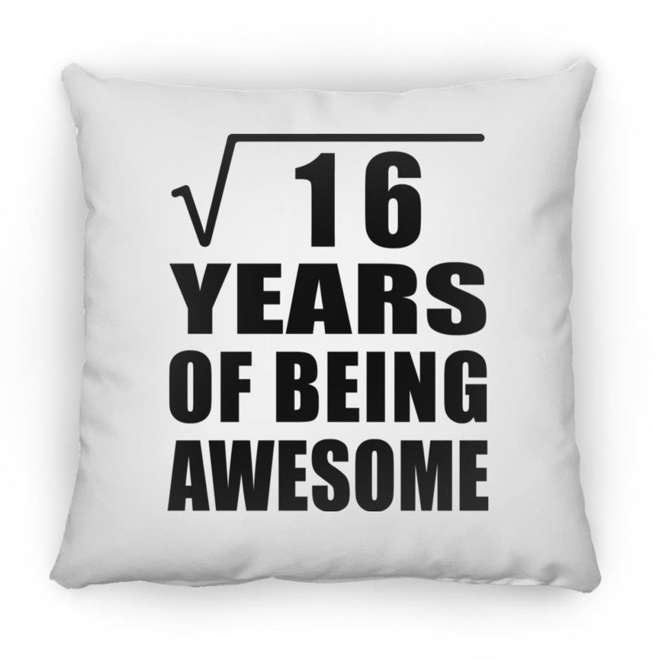 4th Birthday Square Root of 16 Years of Being Awesome - Throw Pillow