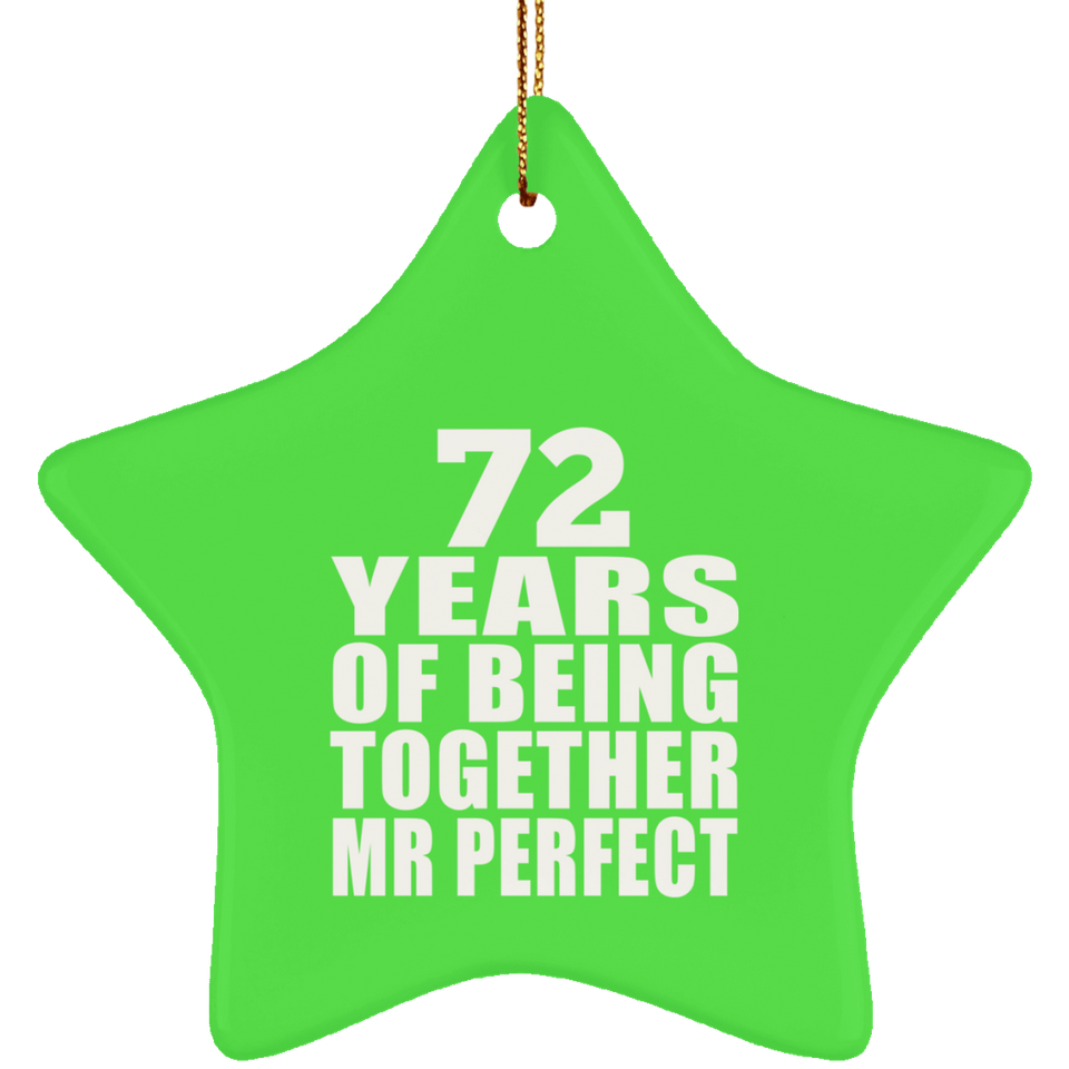 72nd Anniversary 72 Years Of Being Mr Perfect - Star Ornament