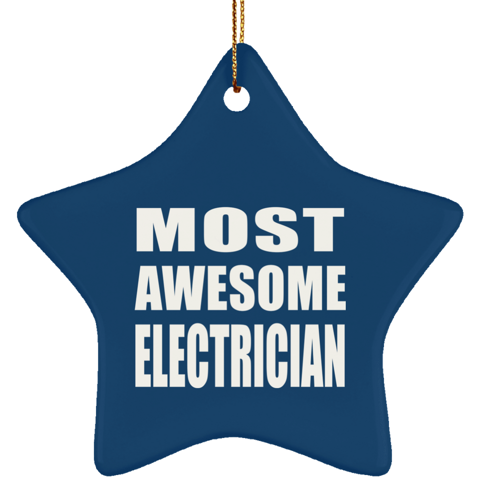 Most Awesome Electrician - Star Ornament