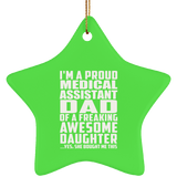 Proud Medical Assistant Dad Of Awesome Daughter - Star Ornament