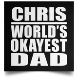 Chris World's Okayest Dad - Poster Square
