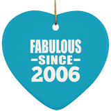 18th Birthday Fabulous Since 2006 - Heart Ornament