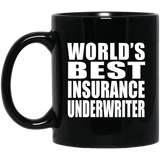World's Best Insurance Underwriter - 11 Oz Coffee Mug Black
