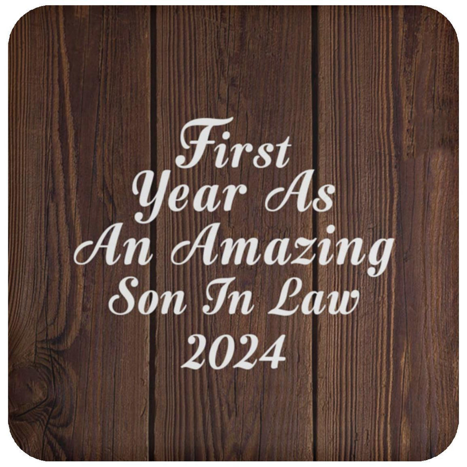 First Year As An Amazing Son In Law 2024 - Drink Coaster D