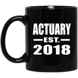 Actuary Established EST. 2018 - 11 Oz Coffee Mug Black